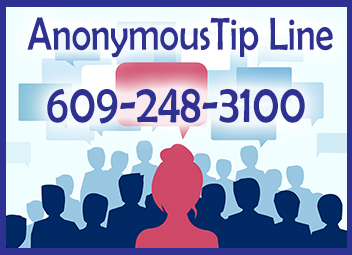  Tip Line 609-248-3100